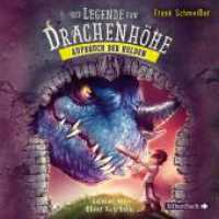 Die Legende von Drachenhöhe, 3 Audio-CD : 237 Min.. CD Standard Audio Format.Lesung.Gekürzte Ausgabe (Die Legende von Drachenhöhe Tl.2) （Auflage. 2016. 125.00 x 140.00 mm）