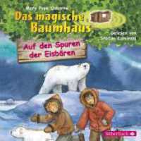 Auf den Spuren der Eisbären, 1 Audio-CD : 46 Min.. CD Standard Audio Format.Lesung.Ungekürzte Ausgabe (Das magische Baumhaus Tl.12) （2. Aufl. 2015. 125.00 x 142.00 mm）
