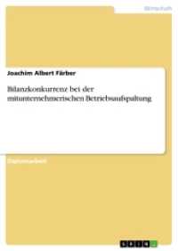 Bilanzkonkurrenz bei der mitunternehmerischen Betriebsaufspaltung : Diplomarbeit （2016. 96 S. 210 mm）