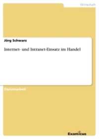 Internet- und Intranet-Einsatz im Handel : Diplomarbeit （2. Aufl. 2012. 116 S. 210 mm）