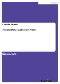 Realisierung klinischer Pfade : Diplomarbeit (Akademische Schriftenreihe V186006) （2. Aufl. 2012. 120 S. 210 mm）