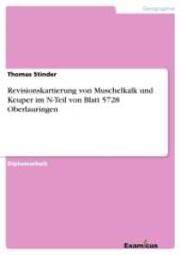 Revisionskartierung von Muschelkalk und Keuper im N-Teil von Blatt 5728 Oberlauringen : Diplomarbeit (Akademische Schriftenreihe V186565) （2. Aufl. 2012. 72 S. 8 Farbabb. 210 mm）