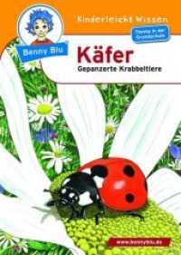 Benny Blu - Käfer : Gepanzerte Krabbeltiere. Thema in der Grundschule (Benny Blu Kindersachbuch 193) （3., überarb. Aufl. 2007. 36 S. m. zahlr. bunten Bild. 14.8 cm）