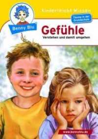 Benny Blu - Gefühle : Verstehen und damit umgehen (Benny Blu Kindersachbuch 183) （4., überarb. Aufl. 2007. 36 S. m. zahlr. bunten Bild. 14.8 cm）