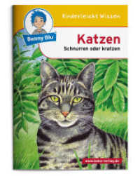 Benny Blu - Katzen : Schnurren oder kratzen (Benny Blu Kindersachbuch 106) （7., überarb. Aufl. 2007. 36 S. m. zahlr. bunten Bild. 14.8 cm）