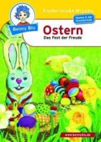 Benny Blu - Ostern : Das Fest der Freude (Benny Blu Kindersachbuch 137) （4., überarb. Aufl. 2009. 32 S. m. zahlr. bunten Bild. 14.8 cm）