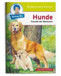 Benny Blu. 135 Hunde : Freunde der Menschen (Benny Blu Kindersachbuch) （5., überarb. Aufl. 2008. 36 S. m. zahlr. bunten Bild. 14.8 cm）