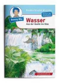 Benny Blu - Wasser : Aus der Quelle ins Glas (Benny Blu Kindersachbuch 126) （7., überarb. Aufl. 2022. 36 S. m. zahlr. bunten Bild. 14.8 cm）