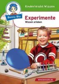 Benny Blu - Experimente : Wissen erleben (Benny Blu Kindersachbuch 279) （2., überarb. Aufl. 2013. 32 S. 14.8 cm）