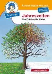 Benny Blu - Jahreszeiten : Von Frühling bis Winter. Thema in der Grundschule (Benny Blu Kindersachbuch 282) （2., überarb. Aufl. 2014. 32 S. m. 45 Abb. 14.8 cm）