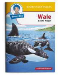 Benny Blu - Wale : Sanfte Riesen (Benny Blu Kindersachbuch 289) （2., überarb. Aufl. 2021. 32 S. 14.8 cm）