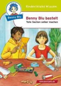 Benny Blu bastelt : Tolle Sachen selber machen (Benny Blu Kindersachbuch 292) （2015. 32 S. 14.8 cm）