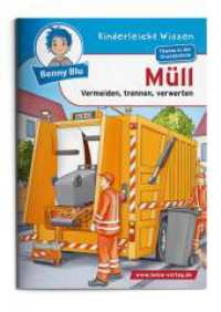 Benny Blu - Müll : Vermeiden, trennen, verwerten. Thema in der Grundschule (Benny Blu Kindersachbuch 293) （2016. 32 S. 14.8 cm）