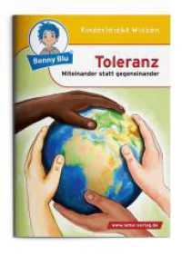 Toleranz : Miteinander statt gegeneinander (Benny Blu Kindersachbuch 298) （2., überarb. Aufl. 2023. 32 S. 26 Abb. 14.8 cm）