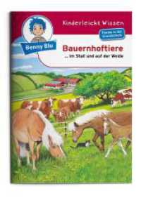 Bauernhoftiere : Schweine, Pferde, Hühner. Thema in der Grundschule (Benny Blu Kindersachbuch 301) （2. Aufl. 2021. 32 S. 14.8 cm）
