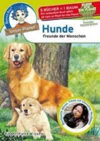 Benny Blu - Hunde : Freunde des Menschen (Unser Planet 317) （2019. 32 S. 26 Abb. 14.8 cm）