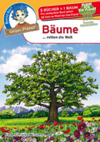 Benny Blu Bäume : ...retten die Welt (Unser Planet 330) （2019. 32 S. 26 Abb. 14.8 cm）