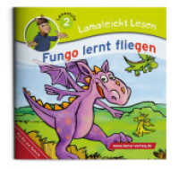 Lamaleicht Lesen : Fungo lernt fliegen (Lamaleicht Lesen. Lesestufe 2) （2024. 24 S. 14.8 cm）