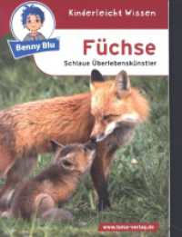 Benny Blu - F&uuml;chse : Schlaue &Uuml;berlebensk&uuml;nstler (Benny Blu Kindersachbuch)