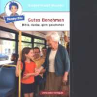 Benny Blu - Gutes Benehmen : Bitte, danke, gern geschehen (Benny Blu Kindersachbuch)