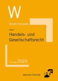 Handels- und Gesellschaftsrecht (Wissen kompakt (ehemals: Basiswissen)) （5. Aufl. 2025. 146 S. 230 mm）