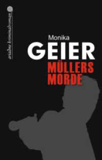 Müllers Morde : Originalausgabe (Ariadne 1200) （1., Auflage. 2011. 400 S. 18 cm）