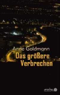 Das größere Verbrechen (Ariadne Kriminalroman 1234) （1., Erstauflage. 2018. 240 S. 18 cm）