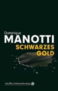 Schwarzes Gold : Ausgezeichnet mit dem Grand Prix du Roman Noir 2016 (Ariadne 1248) （Erstauflage. 2020. 384 S. 18 cm）