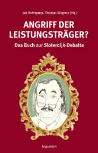 Angriff der Leistungsträger? : Das Buch zur Sloterdijk-Debatte (Argument Sonderband Bd.307) （2010. 252 S. 21 cm）
