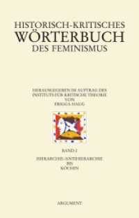 Historisch-kritisches Wörterbuch des Feminismus : Band 2: Hierarchie/Antihierarchie bis Köchin (Argument Sonderband 311) （1., Auflage. 2011. 360 S. 21 cm）