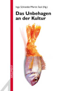 Das Unbehagen an der Kultur (Argument Sonderband Bd.318) （1., Erstauflage. 2015. 272 S. 13.5 x 21 cm）