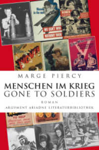 Menschen im Krieg - Gone to Soldiers : Roman (Ariadne Literaturbibliothek) （1., Erstauflage. 2014. 1000 S. 21.5 cm）