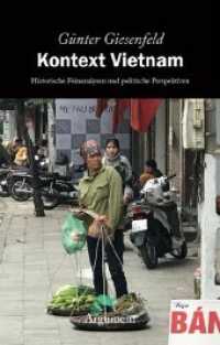 Kontext Vietnam : Historische Feinanalysen und politische Perspektiven （2019. 380 S. 18 cm）