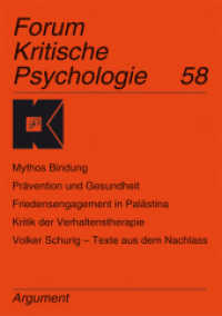 Forum Kritische Psychologie. Bd.58 Mythos Bindung, Prävention und Gesundheit, Friedensengagement in Palästina, Kritik der Verhaltenstherapie, Volker Schuri （1. Auflage. 2014. 140 S. 210 mm）