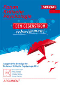 Den Gegenstrom schwimmen : Neue Folge / Ausgewählte Beiträge der Ferienuni Kritische Psychologie 2014 (Forum Kritische Psychologie) （1., Erstauflage. 2016. 184 S. 21 cm）