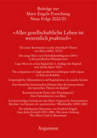 »Alles gesellschaftliche Leben ist wesentlich praktisch« (Beiträge zur Marx-Engels-Forschung 2022/23) （2024. 224 S. 21 cm）
