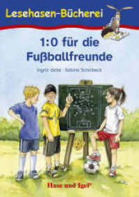 1:0 für die Fußballfreunde, Schulausgabe : Ab 1. Klasse (Lesehasen-Bücherei) （6. Aufl. 2019. 64 S. farbig illustriert. 21 cm）