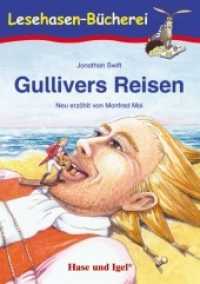 Gullivers Reisen, Schulausgabe : Klassen 2/3 (Lesehasen-Bücherei) （3. Aufl. 2016. 64 S. farbig illustriert. 21 cm）