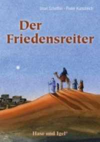 Der Friedensreiter, Schulausgabe （2. Aufl. 2018. 48 S. farbig illustriert. 21 cm）
