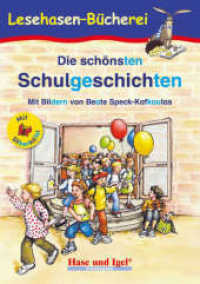 Die schönsten Schulgeschichten / Silbenhilfe (Lesehasen-Bücherei) （2. Aufl. 2016. 64 S. farbig illustriert. 21 cm）