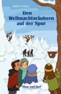 Den Weihnachtsräubern auf der Spur / light （2. Aufl. 2018. 123 S. farbig illustriert. 18.7 cm）