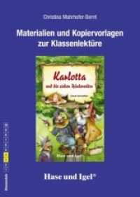 Materialien & Kopiervorlagen zu Ursel Scheffler, Karlotta und die sieben Räuberväter : 3./4. Klasse （2007. 64 S. m. zahlr. Illustr. 29.7 cm）