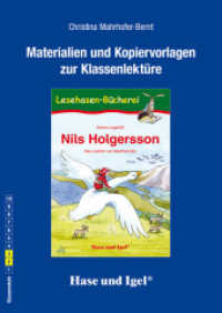 Materialien und Kopiervorlagen zur Klassenlektüre 'Nils Holgersson' : Klassenstufe 2 und 3 （2011. 48 S. m. zahlr. Illustr. 29.7 cm）