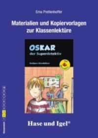 Materialien und Kopiervorlagen zur Klassenlektüre: Oskar, der Superdetektiv : Mit Silbenhilfe. Klasse 2/3 （2017. 32 S. 29.7 cm）