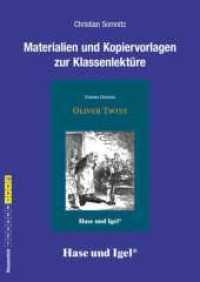 Materialien und Kopiervorlagen zur Klassenlektüre: Oliver Twist : Klassenstufe 7-10 （2018. 48 S. 29.7 cm）