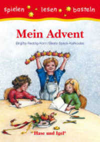 Mein Advent, Schulausgabe : 2. Klasse (spielen, lesen, basteln) （14. Aufl. 2017. 64 S. farbig illustriert. 21 cm）