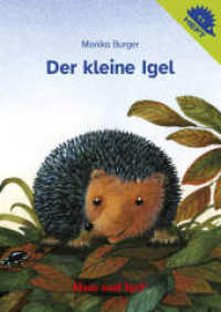 Der kleine Igel / Igelheft 11 (Igelhefte H.11) （6. Aufl. 2015. 16 S. farbig illustriert. 14.8 cm）