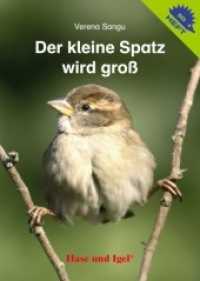 Der kleine Spatz wird groß / Igelheft 50 (Igelhefte H.50) （2017. 16 S. m. zahlr. Farbfotos. 14.8 cm）