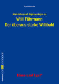 Materialien und Kopiervorlagen zu Willi Fährmann "Der überaus starke Willibald" : 3./4. Klasse （2014. 56 S. 29.7 cm）