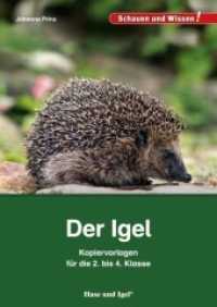 Der Igel - Kopiervorlagen für die 2. bis 4. Klasse (Schauen und Wissen!) （2016. 48 S. m. zahlr. Abb. 29.7 cm）